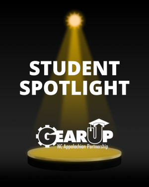 GEAR UP Student Spotlight